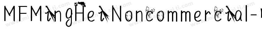 MFMingHei Noncommercial字体转换